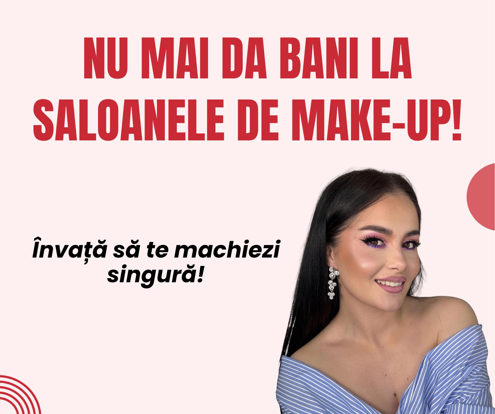 Curs automachiaj în Timișoara – învață să îți pui frumusețea în valoare - Anca Rosca